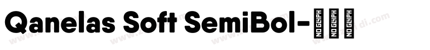 Qanelas Soft SemiBol字体转换 Qanelas Soft SemiBol字体转换